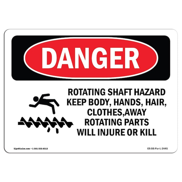 Safety Sign, OSHA Danger, 7" Height, 10" Width, Aluminum, Rotating Shaft Hazard Keep Body, Landscape